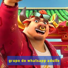 grupo do whatsapp adulto